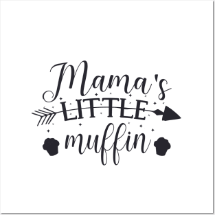 Mama's Little Muffin Mama's Little Treasure Cute gift for baby Posters and Art